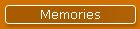 Memories