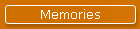 Memories